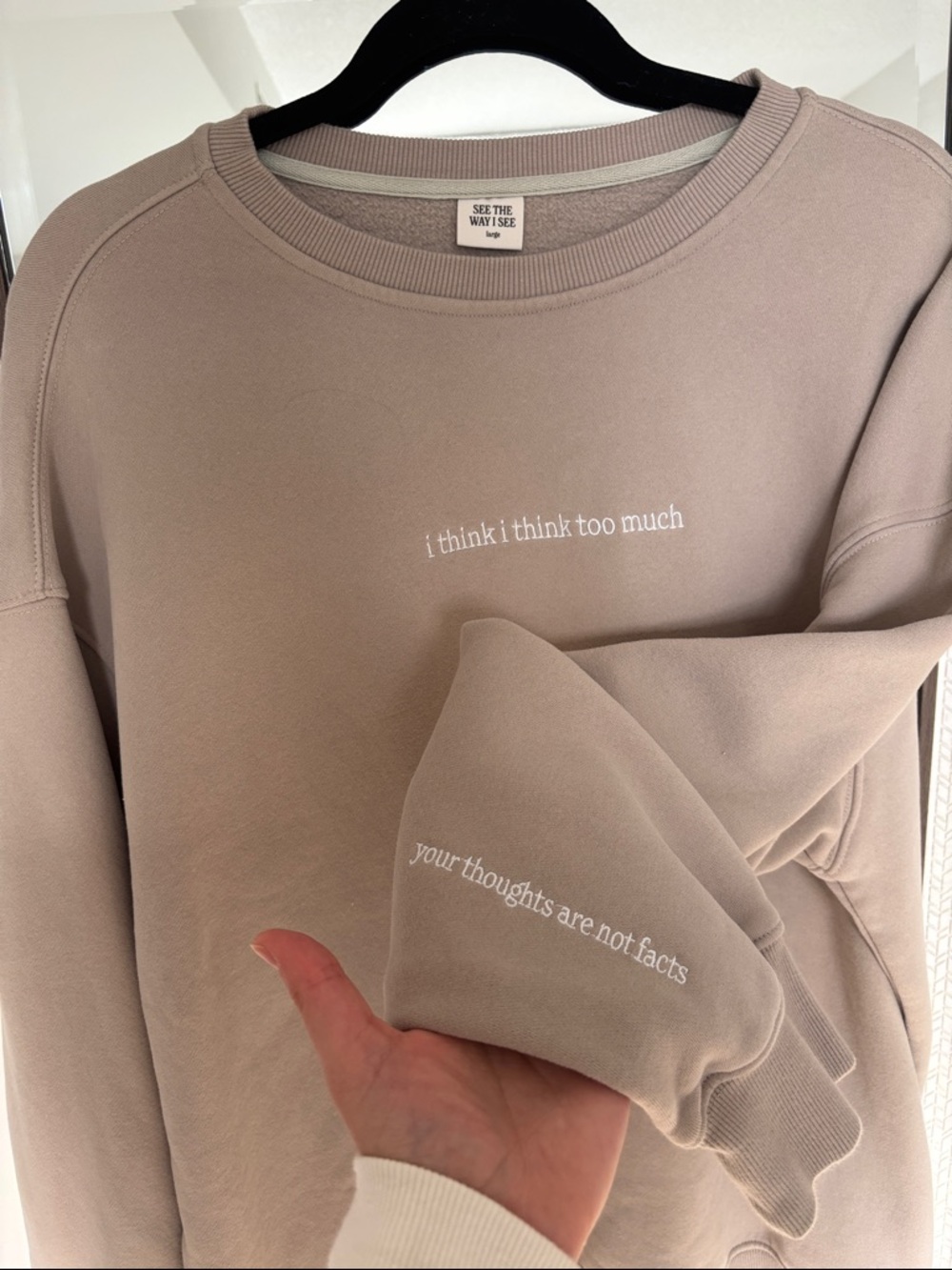 See The Way I See "I Think I Think Too Much" Crewneck Sweatshirt - Taupe